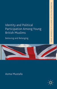 Vorderes Coverbild Identity and Political Participation Among Young British Muslims
