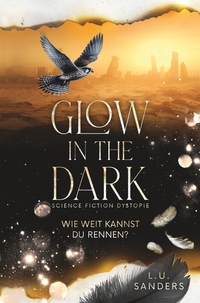 Vorderes Coverbild Glow in the Dark - Wie weit kannst du rennen?