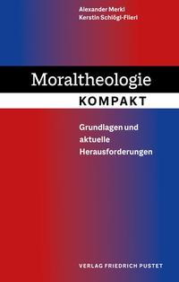 Vorderes Coverbild Moraltheologie kompakt