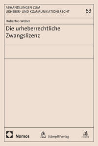 Vorderes Coverbild Die urheberrechtliche Zwangslizenz