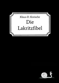 Vorderes Coverbild Die Lakritzfibel