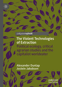 Vorderes Coverbild The Violent Technologies of Extraction