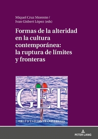Vorderes Coverbild Formas de la alteridad en la cultura contemporánea: la ruptura de límites y fronteras