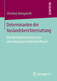 Vorderes Coverbild Determinanten der Auslandsberichterstattung