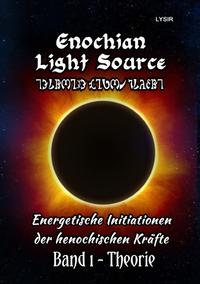 Vorderes Coverbild Enochian Light Source / Enochian Light Source - Band I - Theorie