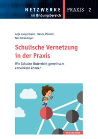 Vorderes Coverbild Schulische Vernetzung in der Praxis