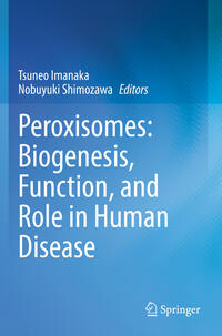 Vorderes Coverbild Peroxisomes: Biogenesis, Function, and Role in Human Disease