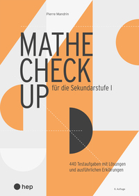 Vorderes Coverbild Mathe Check-up für die Sekundarstufe I (Print inkl. E-Book Edubase)