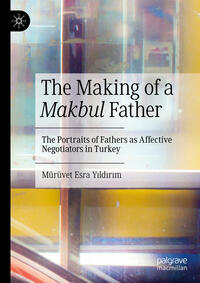 Vorderes Coverbild The Making of a Makbul Father