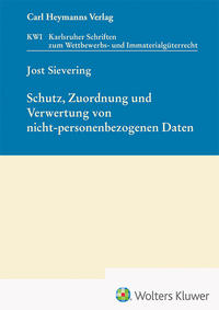 Vorderes Coverbild Schutz, Zuordnung und Verwertung von nicht-personenbezogenen Daten