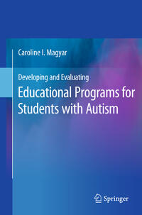 Vorderes Coverbild Developing and Evaluating Educational Programs for Students with Autism