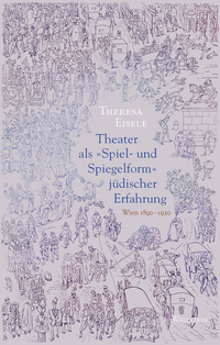 Vorderes Coverbild Theater als »Spiel- und Spiegelform« jüdischer Erfahrung