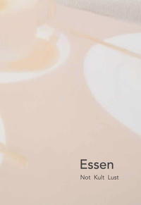 Vorderes Coverbild Essen Not Kult Lust