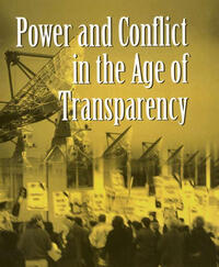 Vorderes Coverbild Power and Conflict in the Age of Transparency