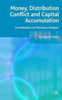 Vorderes Coverbild Money, Distribution Conflict and Capital Accumulation