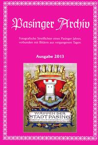 Vorderes Coverbild Pasinger Archiv, Ausgabe 2013