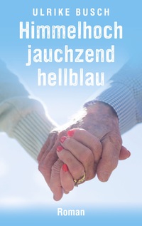 Vorderes Coverbild Himmelhochjauchzendhellblau