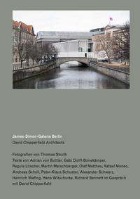Vorderes Coverbild David Chipperfield Architects. James-Simon-Galerie Berlin. Fotografien von / Photography by Thomas Struth