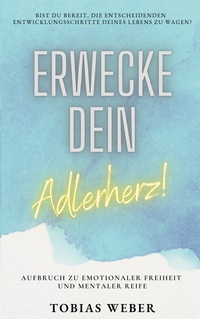 Vorderes Coverbild Erwecke dein Adlerherz!
