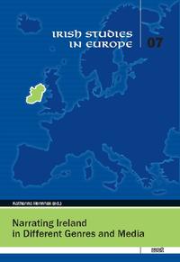 Vorderes Coverbild Narrating Ireland in Different Genres and Media