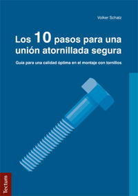 Vorderes Coverbild Los 10 pasos para una unión atornillada segura