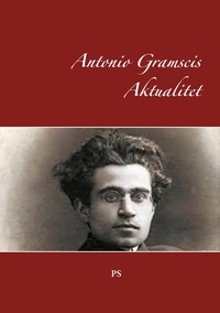 Vorderes Coverbild Antonio Gramscis Aktualitet