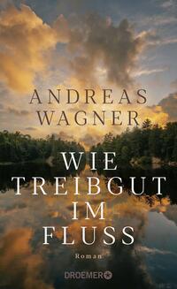 Vorderes Coverbild Wie Treibgut im Fluss