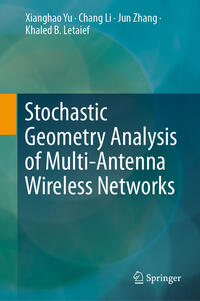Vorderes Coverbild Stochastic Geometry Analysis of Multi-Antenna Wireless Networks
