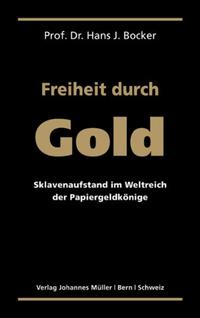 Vorderes Coverbild Freiheit durch Gold