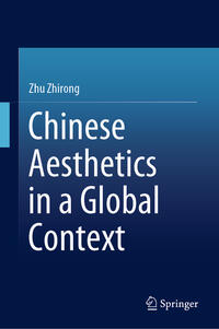 Vorderes Coverbild Chinese Aesthetics in a Global Context