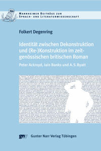 Vorderes Coverbild Identität zwischen Dekonstruktion und (Re)Konstruktion im zeitgenössischen britischen Roman
