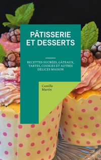 Vorderes Coverbild Pâtisserie et Desserts