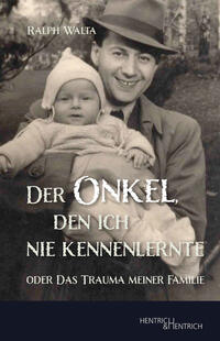 Vorderes Coverbild Der Onkel, den ich nie kennenlernte