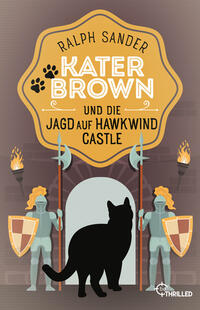 Vorderes Coverbild Kater Brown und die Jagd auf Hawkwind Castle