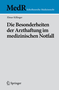 Vorderes Coverbild Die Besonderheiten der Arzthaftung im medizinischen Notfall