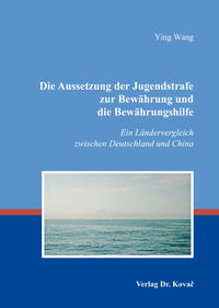 Vorderes Coverbild Die Aussetzung der Jugendstrafe zur Bewährung und die Bewährungshilfe