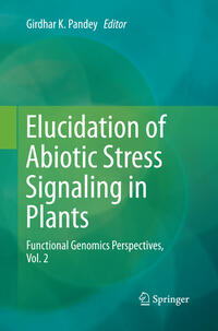 Vorderes Coverbild Elucidation of Abiotic Stress Signaling in Plants