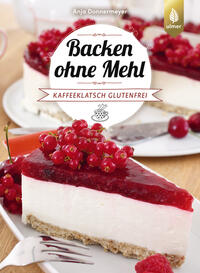 Vorderes Coverbild Backen ohne Mehl