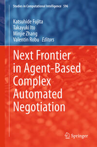 Vorderes Coverbild Next Frontier in Agent-based Complex Automated Negotiation