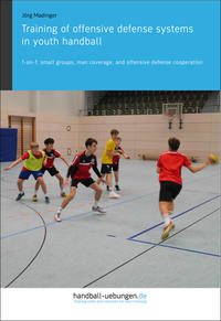 Vorderes Coverbild Training of offensive defense systems in youth handball