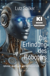 Vorderes Coverbild Die Erfindung des Roboters
