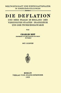 Vorderes Coverbild Die Deflation und Ihre Praxis in England · den Vereinigten Staaten · Frankreich und der Tschechoslowakei