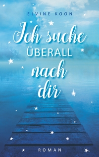 Vorderes Coverbild Ich suche überall nach dir