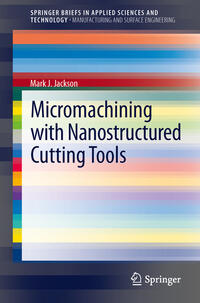 Vorderes Coverbild Micromachining with Nanostructured Cutting Tools