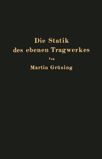 Vorderes Coverbild Die Statik des ebenen Tragwerkes
