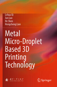 Vorderes Coverbild Metal Micro-Droplet Based 3D Printing Technology