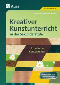 Vorderes Coverbild Kreativer Kunstunterricht in der Sekundarstufe