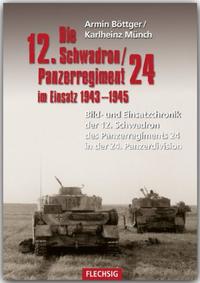 Vorderes Coverbild Die 12. Schadron/Panzerregiment 24 im Einsatz 1943-1945