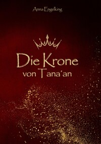 Vorderes Coverbild Die Krone von Tana´an