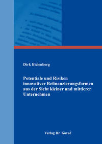 Vorderes Coverbild Potentiale und Risiken innovativer Refinanzierungsformen aus der Sicht kleiner und mittlerer Unternehmen